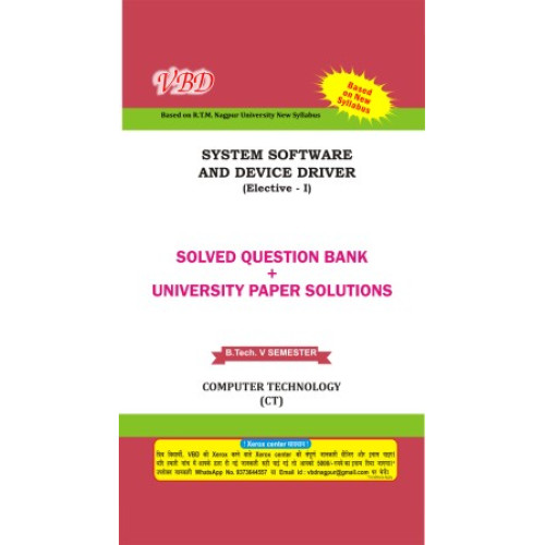 System Software and Device Driver (B.Tech 5 Sem. Comp. Tech. RTMNU CBCS New Syllabus) System Software and Device Driver (B.Tech 5 Sem. Comp. Tech. RTMNU CBCS New Syllabus)
