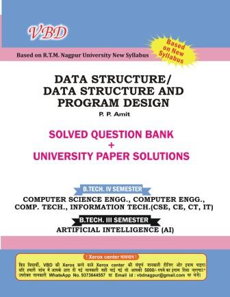 Data Structures & Program Design B.Tech. IV Sem. Computer Science & Engineering RTMNU CBCS